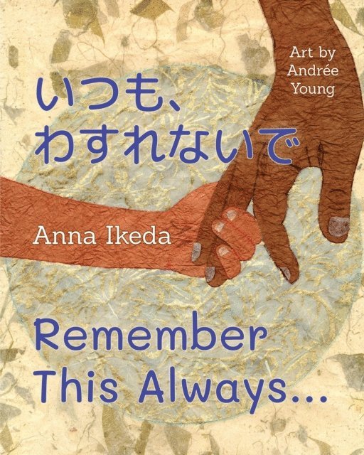 Anna Ikeda - Remember This Always, E-bok