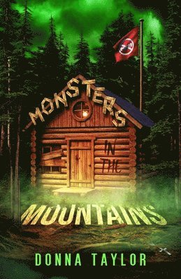 Donna Taylor - Monsters in the Mountains: San Nico Slayers #2, Häftad