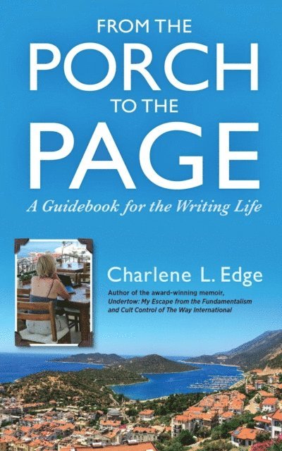 Charlene L. Edge, Alice Peck - From the Porch to the Page, E-bok