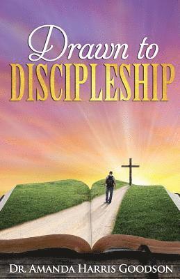 Amanda Harris Goodson - Drawn to Discipleship, Häftad. Tillgänglighet: Lägg i varukorg