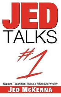 Jed Talks 2 Jed Mckenna Häftad 9780997879773 Bokus - 