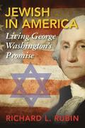Jewish in America: Living George Washington's Promise