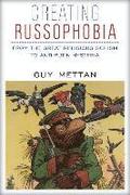 Creating Russophobia