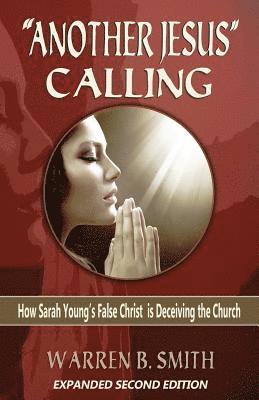 Warren B Smith - "Another Jesus" Calling - 2nd Edition, Häftad