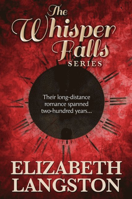 Elizabeth Langston - Whisper Falls Series, E-bok