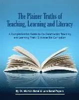 Lara Botel Paparo, Morton Botel - The Plainer Truths of Teaching, Learning and Literacy: A comprehensive guide to reading, writing, speaking and listening Pre-K-12 across the curriculu, Häftad. Tillgänglighet: Lägg i varukorg