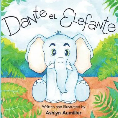 Ashlyn Aumiller - Dante El Elefante, Häftad. Tillgänglighet: Lägg i varukorg