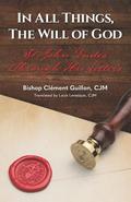 In All Things, The Will of God