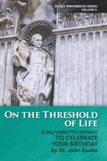 On the Threshold of Life