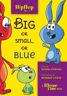 Debora Emmert - Hip Hop No. 1: Big, or Small, or Blue, Häftad. Tillgänglighet: Lägg i varukorg