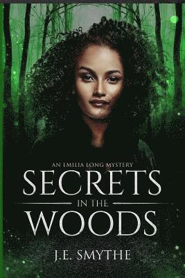 J E Smythe - Secrets in the Woods, Häftad