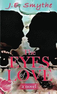 J E Smythe - Eyes of Love, Häftad