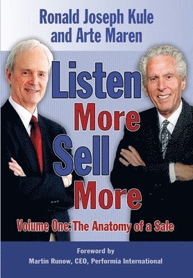 Ronald Joseph Kule - Listen More Sell More Volume One, Häftad. Tillgänglighet: Tillfälligt slut