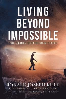 Ronald Joseph Kule - Living Beyond Impossible, Häftad. Tillgänglighet: Tillfälligt slut