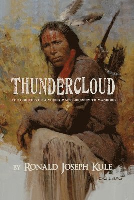 Ronald Joseph Kule - ThunderCloud, Häftad. Tillgänglighet: Tillfälligt slut
