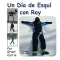 Un Dia de Esqui Con Ray