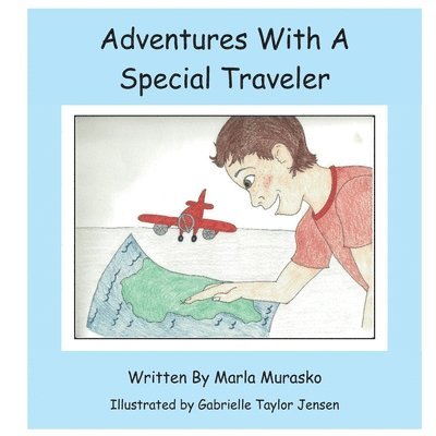 Marla Murasko - Adventures with a Special Traveler, Häftad