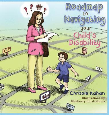 Chrissie Kahan - Roadmap to Navigating Your Child's Disability, Inbunden. Tillgänglighet: Lägg i varukorg