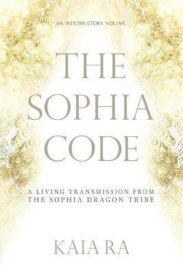Kaia Ra - Sophia Code, Häftad