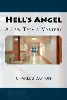 Charles Dayton - Hell's Angel: A Lew Travis Mystery, Häftad