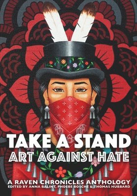 Anna Bálint, Bosche Phoebe, Hubbard Thomas - Take a Stand, Art Against Hate, Häftad