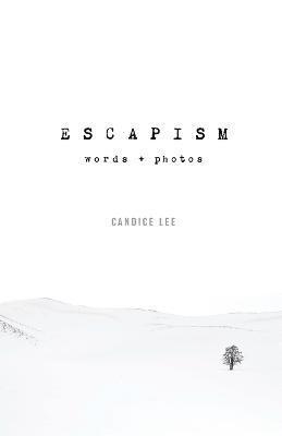 Candice Lee - Escapism, Häftad