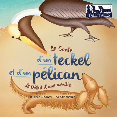 Kizzie Jones - Conte d'un teckel et d'un pélican (French/English Bilingual Soft Cover), Häftad