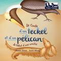 Conte d'un teckel et d'un pélican (French/English Bilingual Soft Cover)