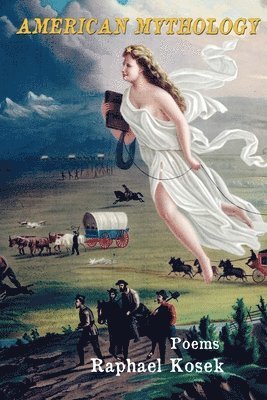 Raphael Kosek - American Mythology, Häftad