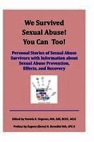 Milton J Orgeron, Pamela K. Orgeron - We Survived Sexual Abuse! You Can Too!: Personal Stories of Sexual Abuse Survivors with Information about Sexual Abuse Prevention, Effects, and Recove, Häftad. Tillgänglighet: Lägg i varukorg