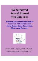 Pamela K. Orgeron, Milton J. Orgeron - We Survived Sexual Abuse! You Can Too!: Personal Stories of Sexual Abuse Survivors with Information about Sexual Abuse Prevention, Effects, and Recove, Inbunden. Tillgänglighet: Lägg i varukorg