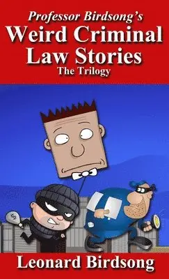 Leonard Birdsong - Professor Birdsong's Weird Criminal Law Stories, Inbunden. Tillgänglighet: Tillfälligt slut