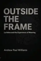 Andrew Paul Williams - Outside the Frame, Häftad. Tillgänglighet: Lägg i varukorg