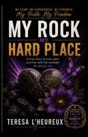 My Rock My Hard Place