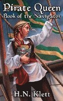 H. N. Klett - Pirate Queen: Book of the Navigator, Häftad