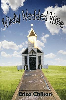 Erica Chilson - Wildly Wedded Wife, Häftad. Tillgänglighet: Lägg i varukorg