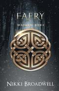 Faery: Wolfmoon Book IV