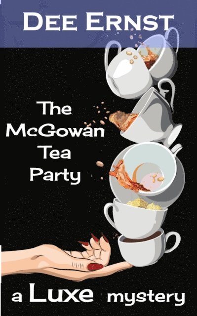Dee Ernst - McGowan Tea Party, E-bok. Tillgänglighet: Lägg i varukorg