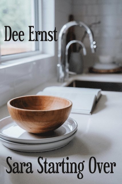 Dee Ernst - Sara Starting Over, E-bok. Tillgänglighet: Lägg i varukorg