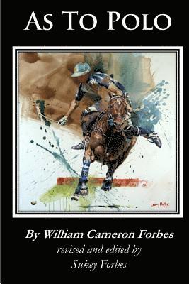 William Cameron Forbes, Sukey Forbes - As To Polo, Häftad. Tillgänglighet: Lägg i varukorg