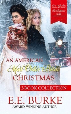 E E Burke, E. E. Burke, E.E. Burke - American Mail-Order Bride Christmas, Häftad