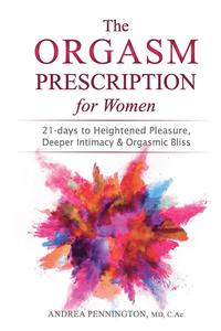 The Orgasm Prescription for Women