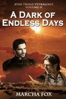 Marcha Fox - A Dark of Endless Days, Häftad. Tillgänglighet: Lägg i varukorg