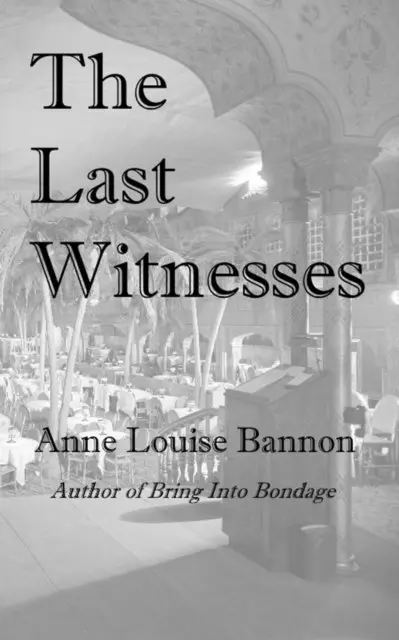 Anne Louise Bannon - Last Witnesses, E-bok. Tillgänglighet: Lägg i varukorg