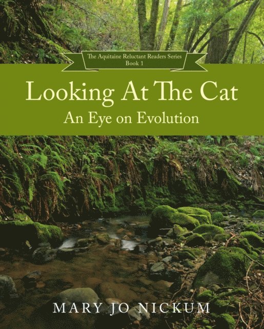 Mary Jo Nickum - Looking at the Cat:An Eye on Evolution, E-bok