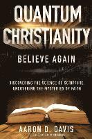 Aaron D. Davis, Alice Sullivan - Quantum Christianity: Believe Again, Häftad
