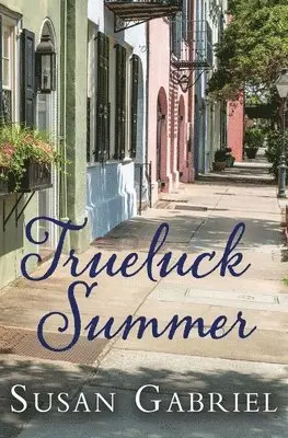 Susan Gabriel - Trueluck Summer, Häftad. Tillgänglighet: Lägg i varukorg