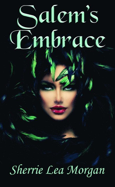 Sherrie Lea Morgan - Salem's Embrace, E-bok