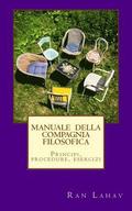 Manuale della Compagnia Filosofica: Principi, procedure, esercizi