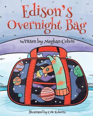 Meghan Colvin - Edison's Overnight Bag, Häftad. Tillgänglighet: Lägg i varukorg